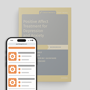 Positive Affect Treatment For Depression And Anxiety: Workbook